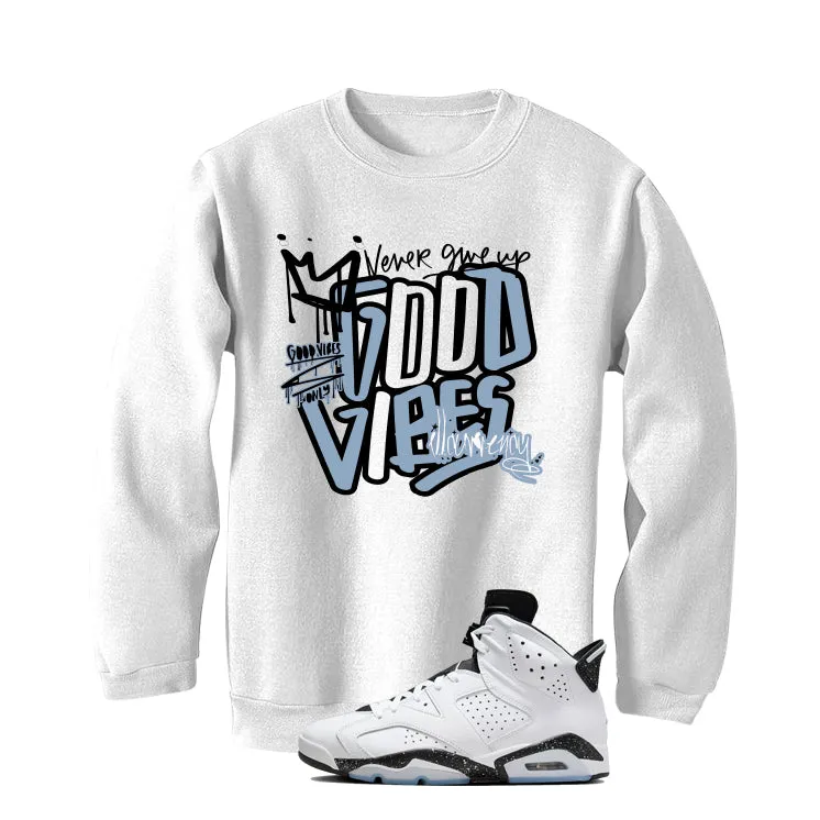 Air Jordan 6 Reverse Oreo White T-Shirt (Good Vibes)| illcurrency