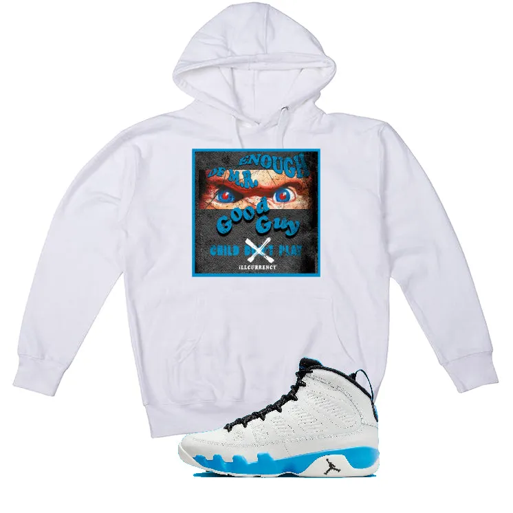 Air Jordan 9 “Powder Blue” | illcurrency White T-Shirt (ENOUGH OF MR GOOD GUY)